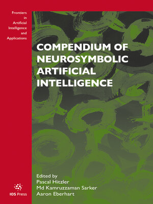 cover image of Compendium of Neurosymbolic Artificial Intelligence